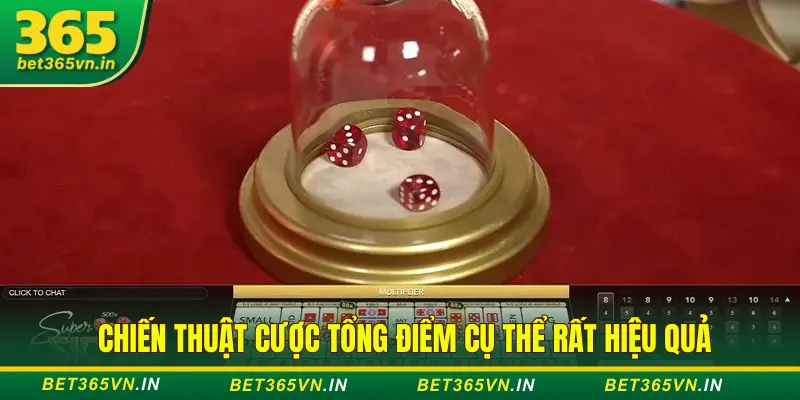 Chiến Thuật Chơi Tài Xỉu, Sicbo Bet365 Thắng Dễ Nhất 3 Cược theo tổng điểm