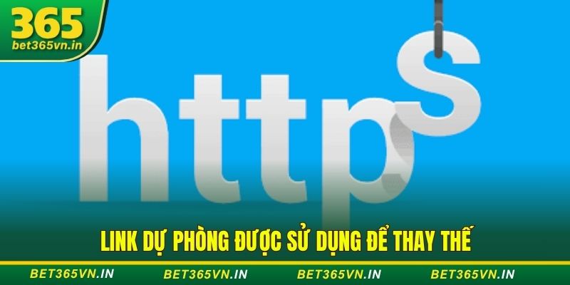 Link dự phòng được sử dụng để thay thế