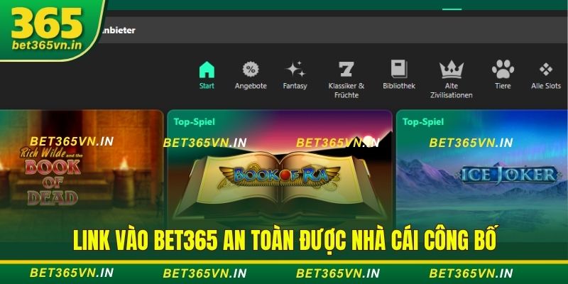 Link vào Bet365 an toàn được nhà cái công bố